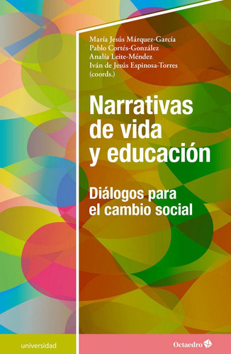 Narrativas De Vida Y Educaciãâ¹n, De Márquez García, María Jesús. Editorial Octaedro, S.l., Tapa Blanda En Español