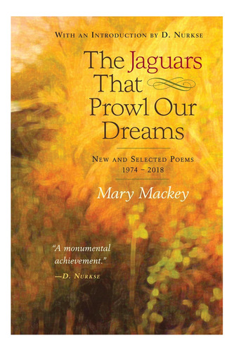 Libro: Los Jaguares Que Merodean Nuestros Sueños: Nuevos Y S