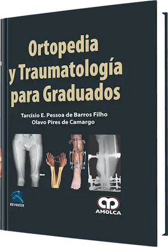 Ortopedia Y Traumatología Para Graduados De Barros