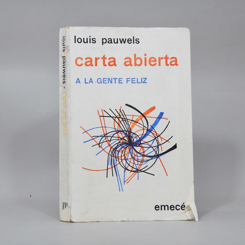 Carta Abierta A La Gente Feliz Louis Pauwels Emecé 1972 Ab5