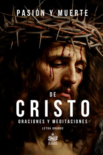 Libro: Pasión Y Muerte De Cristo. Oraciones Y Meditaciones: 