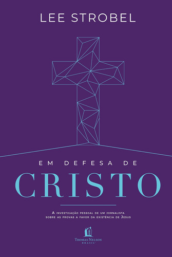 Em defesa de cristo, de Strobel, Lee. Vida Melhor Editora S.A, capa mole em português, 2019