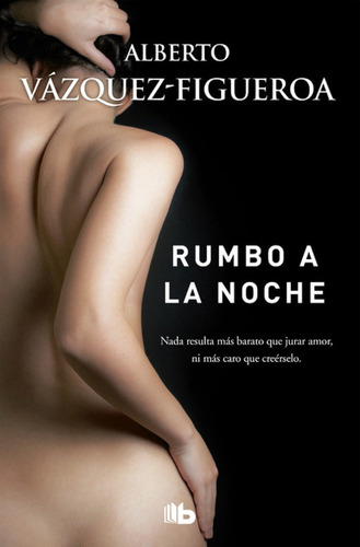 Libro - Rumbo A La Noche 