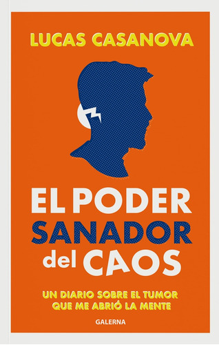 Poder Sanador Del Caos, El - Lucas Casanova