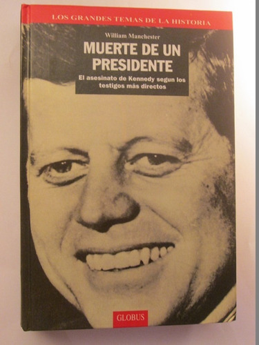 Libro  Muerte De Un Presidente - El Asesinato De Kennedy 