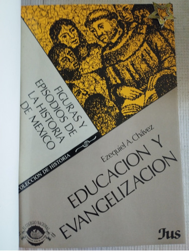 Libro Educación Y Evangelización Ezequiel Chávez V