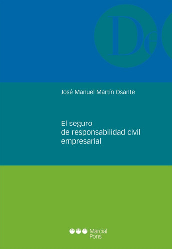 Seguro De Responsabilidad Civil Empresarial,el - Martin O...