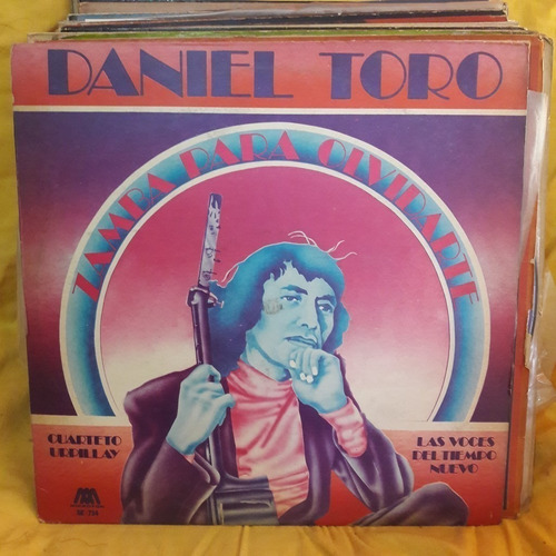 Vinilo Daniel Toro Zamba Para Olvidarte Eeeeeeee F3