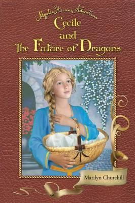 Libro Cecile And The Future Of Dragons : Mystic Heroine A...