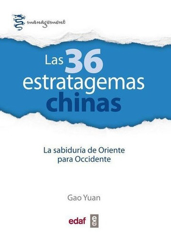 LAS 36 ESTRATAGEMAS CHINAS, de Yuan Gao. Editorial Edaf, tapa blanda en español, 2016