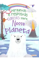 Comprar Libro Perguntas E Respostas Curiosas Sobre Nosso Planeta De