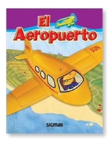 Libro - Aeropuerto (cuando Sea Grande) - Suarez Patricia (p