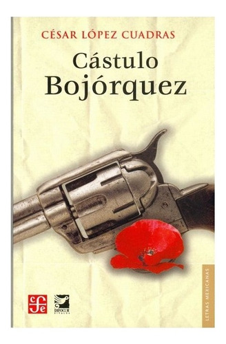 César López Cuadras | Cástulo Bojórquez