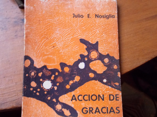 Julio Nosiglia-acción De Gracias Premio 1º Feria De Libro/68