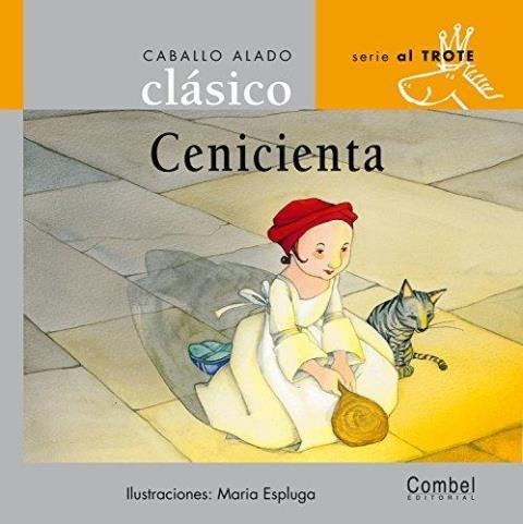 Cenicienta - Caballo Alado Clásico, Wilhelm Grimm, Combel