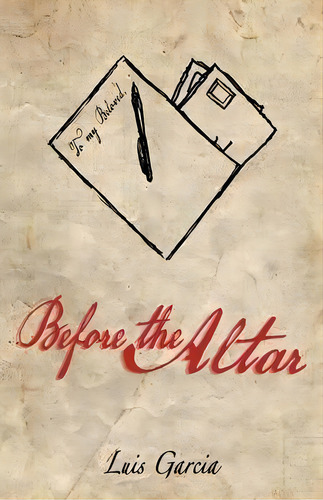 Before The Altar, De Luis Garcia. Editorial Westbow Press, Tapa Blanda En Inglés