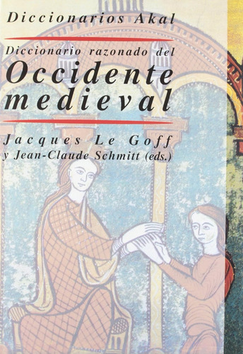 Diccionario Razonado Del Occidente Medieval