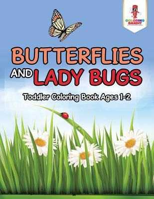 Libro Butterflies And Lady Bugs: Toddler Coloring Book Ag...