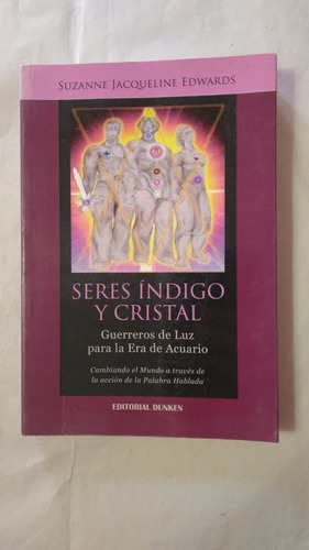 Seres Indigo Y Cristal-suzanne Jacqueline Edwards-dunken-(43