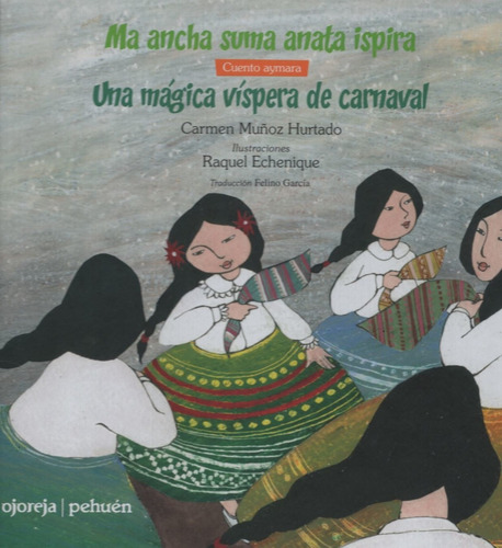 Libro Una Magica Vispera De Carnaval / Aymara - Castellano