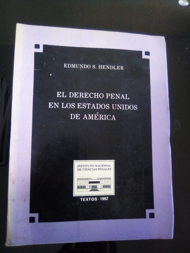 El Derecho Penal En Los Estados Unidos De America Edmundo