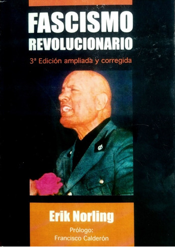 Fascismo Revolucionario - Erik Norling