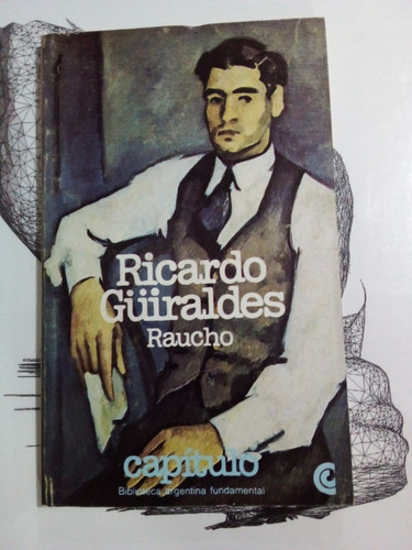 Imagen 1 de 2 de Raucho - Güiraldes - Ceal 1980