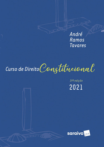 Curso de Direito Constitucional, de Tavares, André Ramos. Editora Saraiva Educação S. A., capa mole em português, 2021