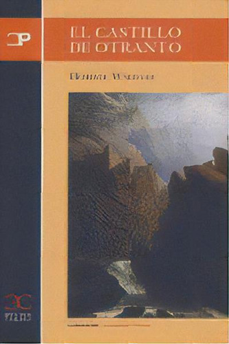 El Castillo De Otranto ., De Walpole, Horace., Vol. 1. Editorial Castalia Ediciones, Tapa Blanda En Español, 2004