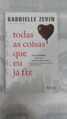 Livro: Todas As Coisas Que Eu Já Fiz - Gabrielle Zevin.