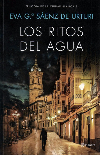 Libro: Los Ritos Del Agua ( Trilogía De La Ciudad Blanca 2)
