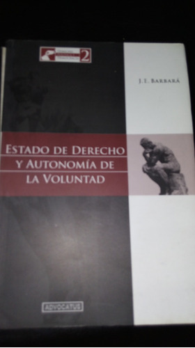 Estado De Derecho Y Autonomía De La Voluntad. Bará