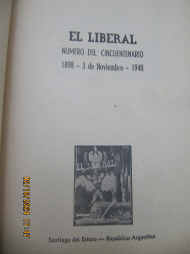 Diario El Liberal Santiago Estero Cincuentenario 1898 1948