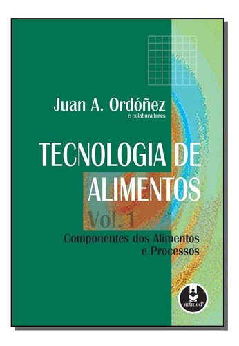 Libro Tecnologia De Alimentos Volume 1 De Ordonez Juan A A