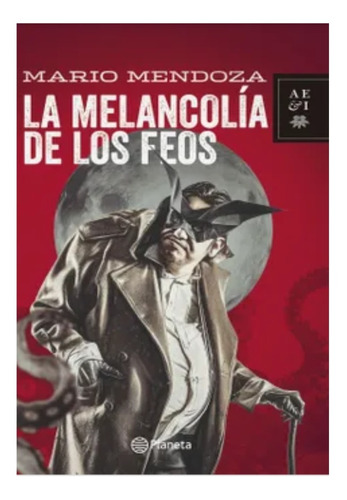 Combo - 2 Libros - La Melancolía De Los Feos Y Satanás