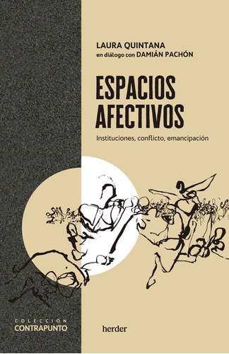 Espacios Afectivos, Instituciones, Conflicto, Emancipacion.q