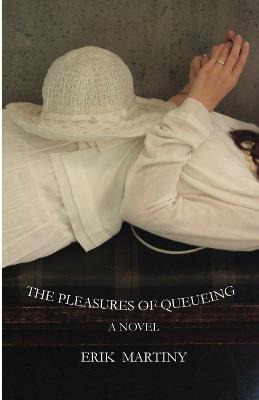 Libro The Pleasures Of Queueing - Erik Martiny