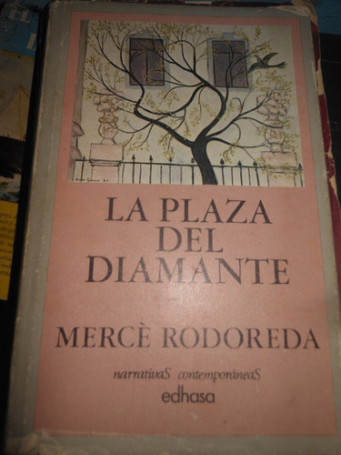 * Merce Rodoreda - La Plaza Del Diamante