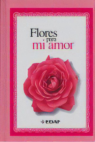 Flores Para Mi Amor, De Aa.vv. Editorial Edaf, S.l., Tapa Dura En Español