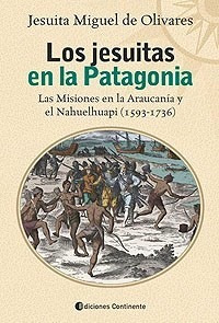Libro Jesuitas En La Patagonia De Miguel De Olivares
