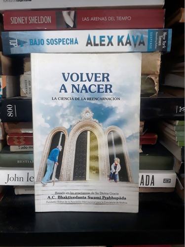 Volver A Nacer - Ac Bhaktivedanta Swami Prabhupada 