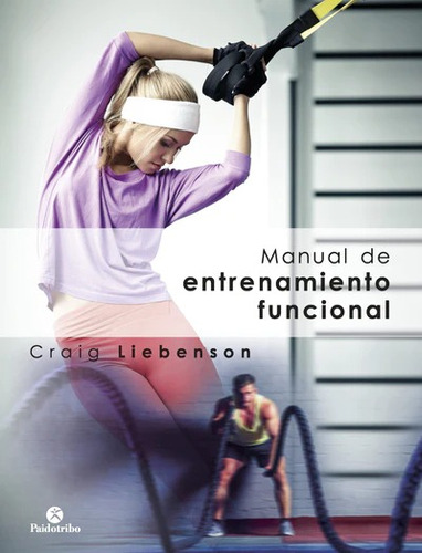  Manual De Entrenamiento Funcional - Liebenson - Paidotribo
