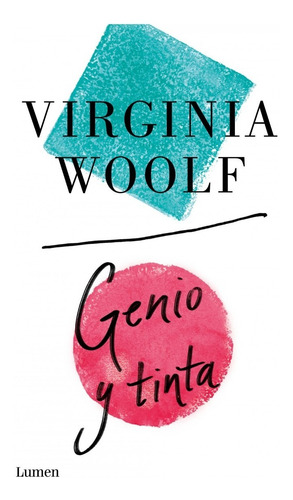 Imagen 1 de 2 de Genio Y Tinta. Virginia Woolf. Lumen