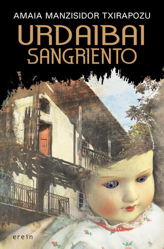 Libro: Urdaibai Sangriento. Manzisidor Txirapozu, Amaia. Ere