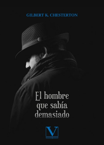 Libro El Hombre Que Sabia Demasiado