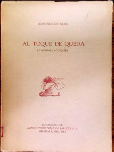 Leyendas Laguenses. Alfonso_de Alba, Jalisco, 1962