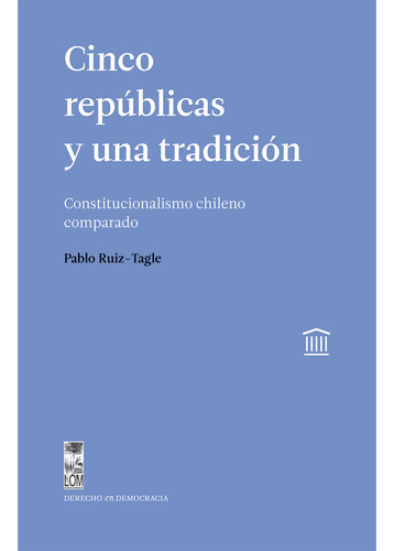 Cinco Repúblicas Y Una Tradición