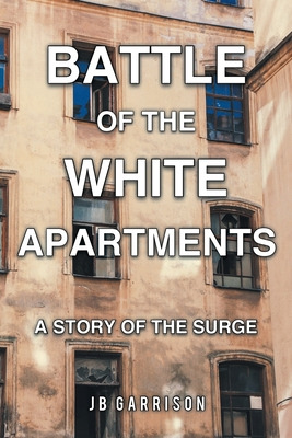 Libro Battle Of The White Apartments: A Story Of The Surg...