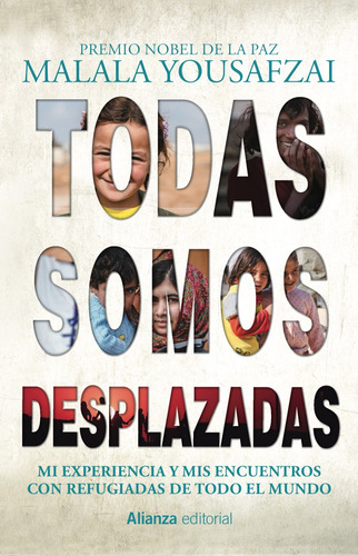 Todas somos desplazadas, de Yousafzai, Malala. Editorial Alianza, tapa blanda en español, 2019