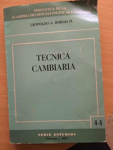 Técnica Cambiaría De Leopoldo Borjas  Remate Libros